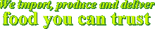 logo: We import, produce and deliver food you can trust